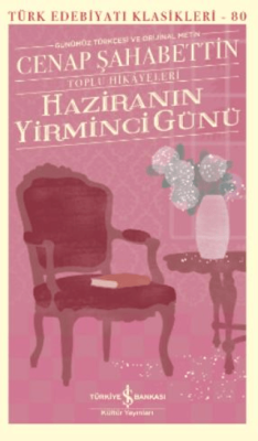 Haziranın Yirminci Günü - Toplu Hikayeleri Cenap Şahabettin