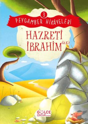 Hazreti İbrahim - Peygamber Hikayeleri 3