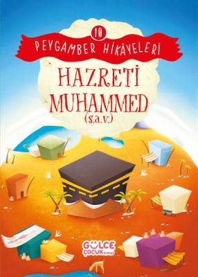 Hazreti Muhammed - Peygamber Hikayeleri 10 Burhan Güven