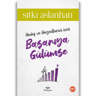 Hedef ve Hayallerin için Başarıya Gülümse