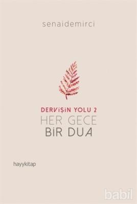 Her Gece Bir Dua - Dervişin Yolu 2