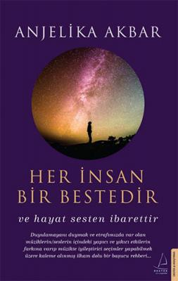 Her İnsan Bir Bestedir Anjelika Akbar