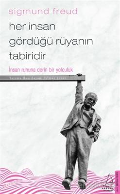 Her İnsan Gördüğü Rüyanın Tabiridir %20 indirimli Sigmund Freud