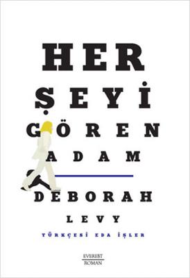 Her Şeyi Gören Adam Deborah Levy