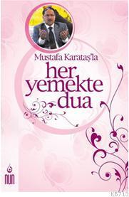 Her Yemekte Dua Mustafa Karataş