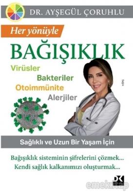 Her Yönüyle Bağışıklık Ayşegül Çoruhlu