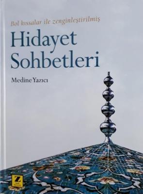 HİDAYET SOHBETLERİ MEDİNE YAZICI