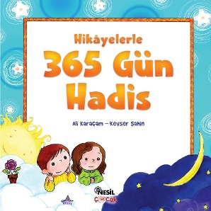 Hikayelerle 365 GÜN HADİS Ali Karaçam