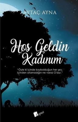 Hoş Geldin Kadınım