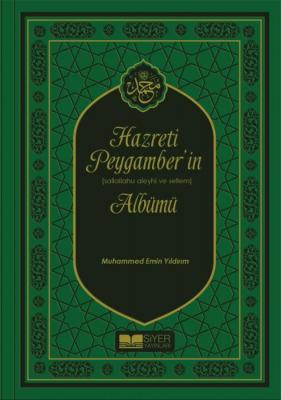 Hz. Peygamber'in Albümü Muhammed Emin Yıldırım