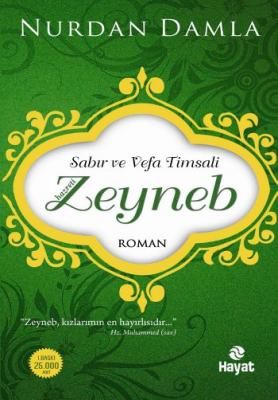 Sabır ve Vefa Timsali Hazreti Zeyneb