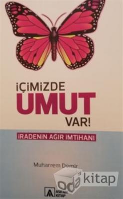 İçimizde Umut Var Muharrem Demir