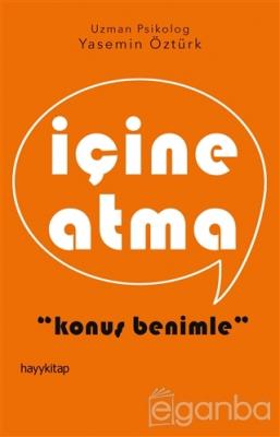 İçine Atma, Konuş Benimle