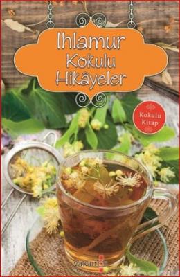 Ihlamur Kokulu Hikayeler