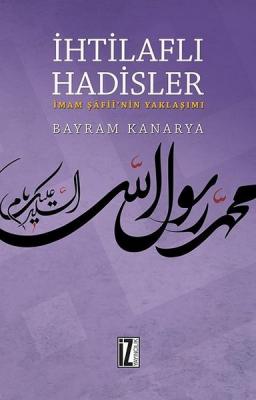 İhtilaflı Hadisler Bayram Kanarya