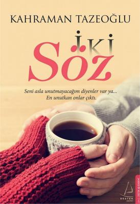 İki Söz (Kahraman Tazeoğlu) Kahraman Tazeoğlu