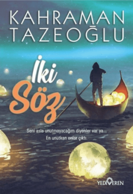 İki Söz Kahraman Tazeoğlu