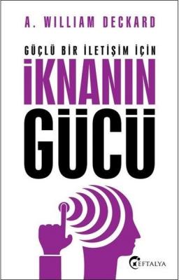 İknanın Gücü A. William Deckard