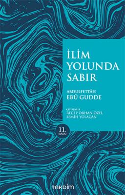 İlim Yolunda Sabır (Pratik Baskı) Abdülfettah Ebu Gudde