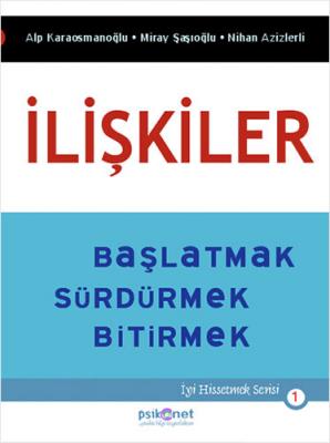 İlişkiler Nihan Azizlerli , Alp Karaosmanoğlu , Miray Şaşıoğlu