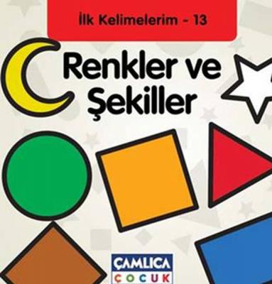 Renkler ve Şekiller - İlk Kelimelerim 13 %10 indirimli Kollektif