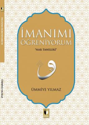 İMANIMI ÖĞRENİYORUM %25 indirimli ÜMMİYE YILMAZ