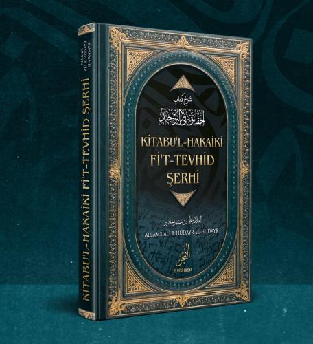 Kitabu’l Hakâiki Fi’t Tevhid Ali bin Hudayr el-Hudayr