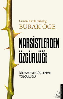 Narsistlerden Özgürlüğe Burak Öge