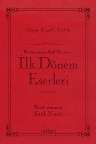 İlk Dönem Eserleri (Ciltli) Bediüzzaman Said Nursi