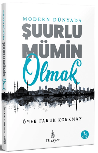 Modern Dünyada Şuurlu Mümin Olmak