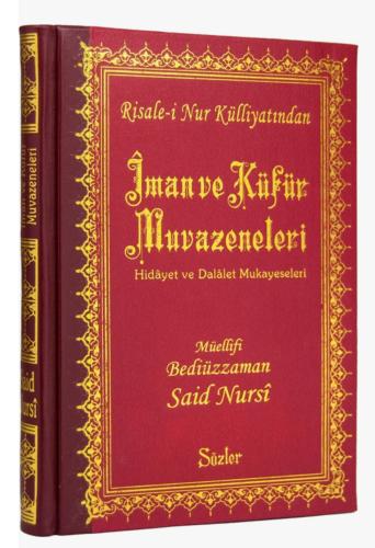 İman ve Küfür Müvazeneleri Bediüzzaman Said Nursi