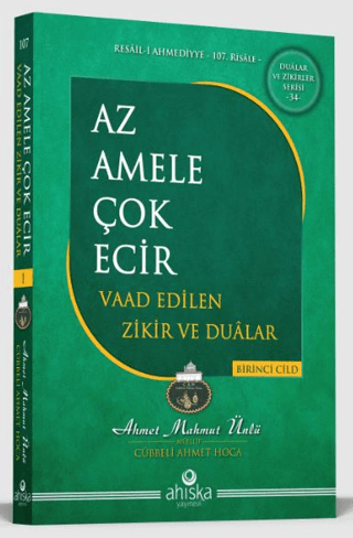 Az Amele Çok Ecir Vaad Edilen Zikir ve Dualar 1. Cilt Ahmet Mahmut Ünl