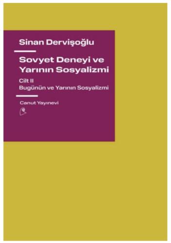 Sovyet Deneyi ve Yarının Sosyalizmi Cilt 2