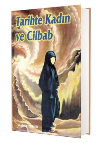 Tarihte Kadın Ve Cilbab Fatma Temir