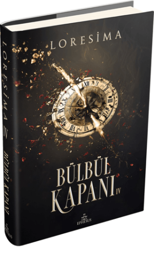 Bülbül Kapanı 4 (Ciltli) Loresima