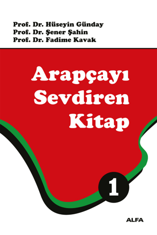 Arapça'yı Sevdiren Kitap 1 Hüseyin Günday;Şener Şahin;Fadime Kavak