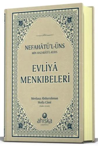 Evliya Menkıbeleri Nefahatül Üns Min Hazaratil Kuds Molla Cami