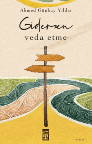 Gidersen Veda Etme Ahmed Günbay Yıldız