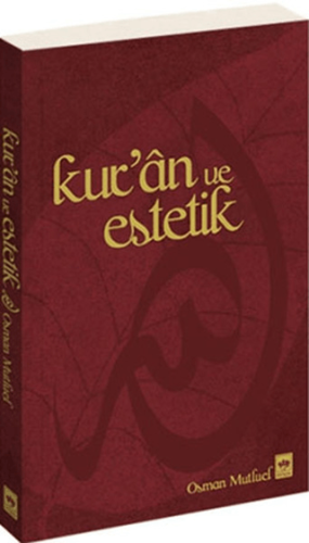 Kur'an ve Estetik Osman Mutluel