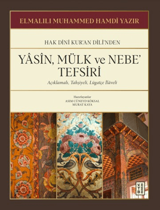 Yasin, Mülk ve Nebe’ Tefsiri Elmalılı Muhammed Hamdi Yazır