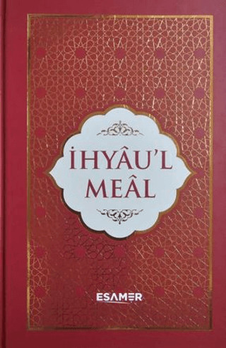 İhyau’l Meal(Ciltli)