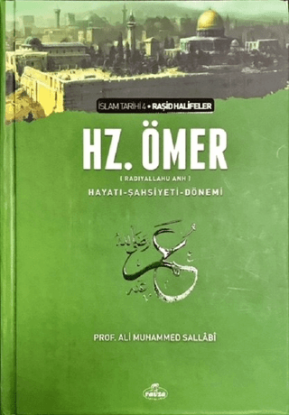 Hz. Ömer (ra) Hayatı - Şahsiyeti ve Dönemi Ali Muhammed Sallabi