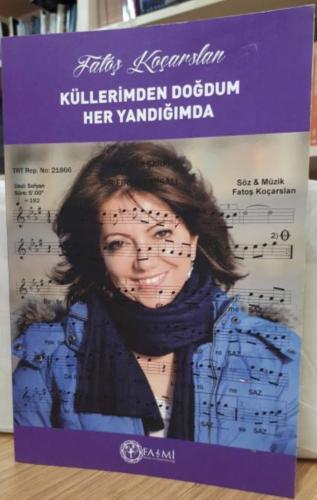 Küllerimden Doğdum Her Yandığımda