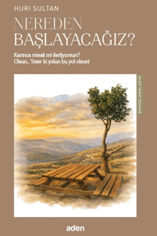 Nereden Başlayacağız? Huri Sultan