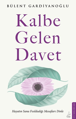 Kalbe Gelen Davet Bülent Gardiyanoğlu