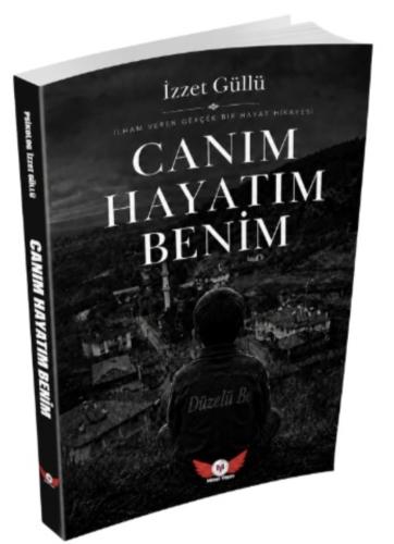 Canım Hayatım Benim İzzet Güllü