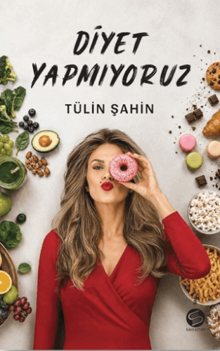 Diyet Yapmıyoruz Tülin Şahin