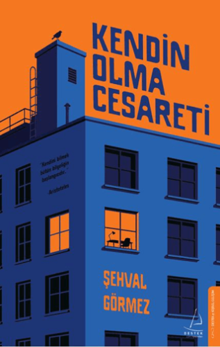 Kendin Olma Cesareti Şehval Görmez