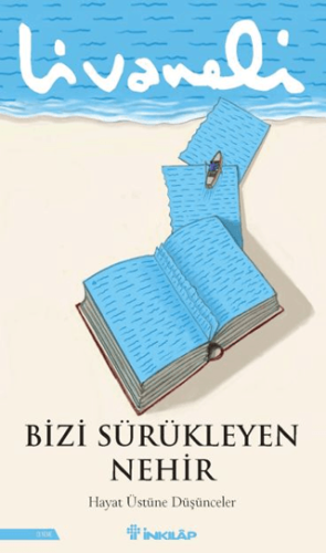 Bizi Sürükleyen Nehir Zülfü Livaneli
