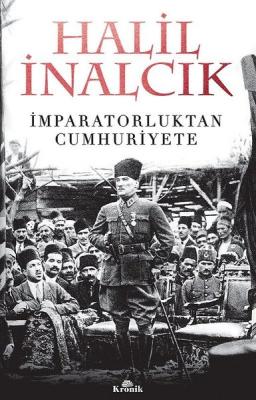 İmparatorluktan Cumhuriyete Halil İnalcık